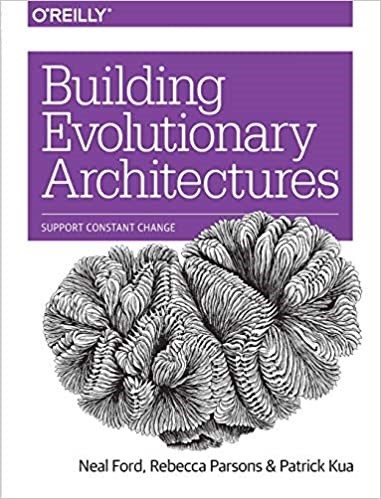 Building Evolutionary Architectures